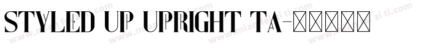 Styled Up Upright Ta字体转换